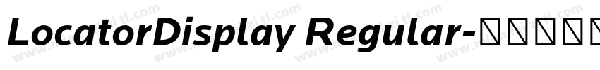 LocatorDisplay Regular字体转换